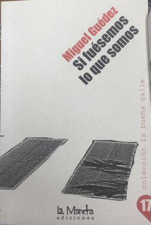 Si fuésemos lo que somos